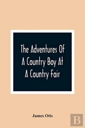 The Adventures Of A Country Boy At A Country Fair