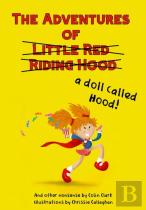The Adventures Of A Doll Called Hood & Other Nonsense
