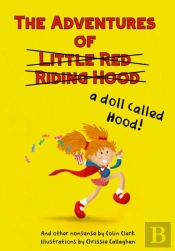 The Adventures Of A Doll Called Hood & Other Nonsense