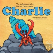 The Adventures Of A Hermit Crab Named Charlie