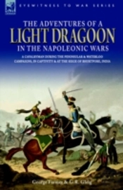 The Adventures Of A Light Dragoon In The Napoleonic Wars