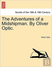 The Adventures Of A Midshipman. By Olive