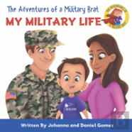 The Adventures Of A Military Brat