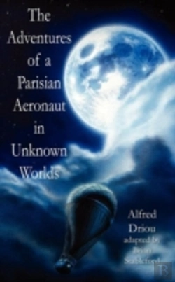 Bertrand.pt - The Adventures Of A Parisian Aeronaut In The Unknown Worlds