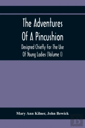 The Adventures Of A Pincushion