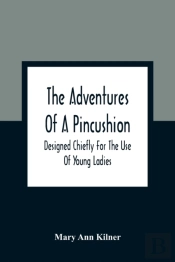The Adventures Of A Pincushion
