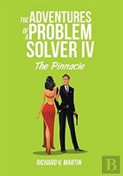 The Adventures Of A Problem Solver Iv