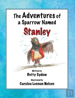Bertrand.pt - The Adventures Of A Sparrow Named Stanley