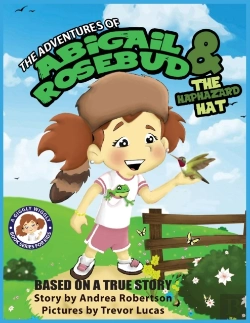 Bertrand.pt - The Adventures Of Abigail Rosebud And The Haphazard Hat