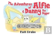 The Adventures Of Alfie & Danny The Digger