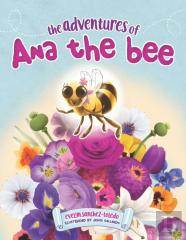 The Adventures Of Ana The Bee
