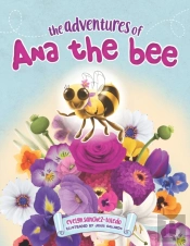 The Adventures Of Ana The Bee