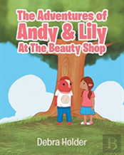 The Adventures Of Andy And Lily