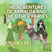 The Adventures Of Armalda And The Other Fairies