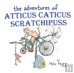 Bertrand.pt - The Adventures Of Atticus Caticus Scratchipuss