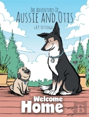 The Adventures Of Aussie And Otis