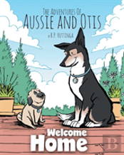 The Adventures Of Aussie And Otis
