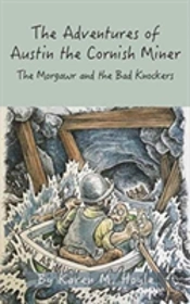 The Adventures Of Austin The Cornish Miner Book Two