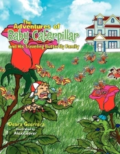 The Adventures Of Baby Caterpillar And His Traveling Butterfly Family