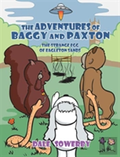 The Adventures Of Baggy And Paxton: The Strange Egg Of Eagleton Sands