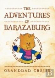 The Adventures Of Barazaburg
