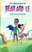 The Adventures Of Bean And Le- Don'T Forget Get About Me