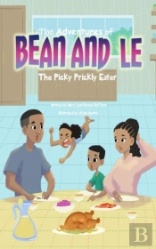 The Adventures Of Bean And Le-The Picky Prickly Eater