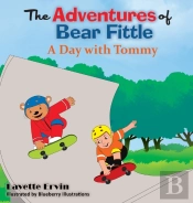 The Adventures Of Bear Fittle - A Day With Tommy