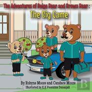 The Adventures Of Beige Bear And Brown Bear: The Big Game