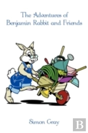 The Adventures Of Benjamin Rabbit And Friends