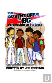 The Adventures Of Bg 'Friendship At Its Best'