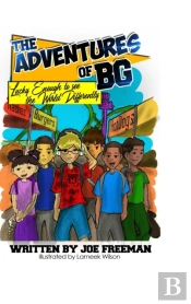The Adventures Of Bg 'Lucky Enough To See The World Differently'