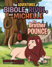 The Adventures Of Bibole, Rivol And Michelle