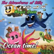 The Adventures Of Billy & Willie And The Magic Cave-Ocean Time!