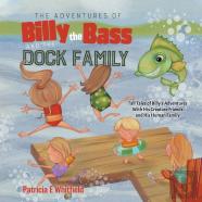 The Adventures Of Billy The Bass And The Dock Family