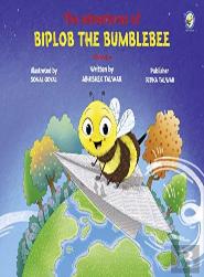 The Adventures Of Biplob The Bumblebee Volume 4