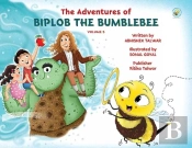 The Adventures Of Biplob The Bumblebee Volume 5