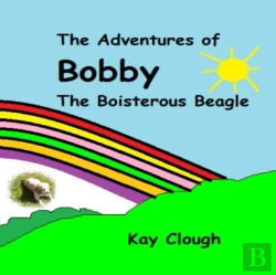 Bertrand.pt - The Adventures Of Bobby The Boisterous Beagle