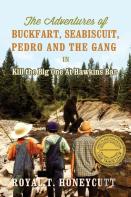 The Adventures Of Buckfart, Seabiscuit, Pedro And The Gang