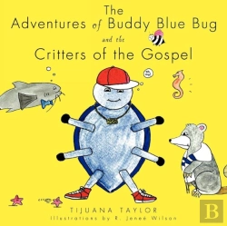Bertrand.pt - The Adventures Of Buddy Blue Bug And The Critters Of The Gospel