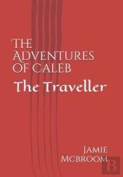 The Adventures Of Caleb