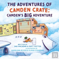 Bertrand.pt - The Adventures Of Camden Crate: Camdenâ€™S Big Adventure