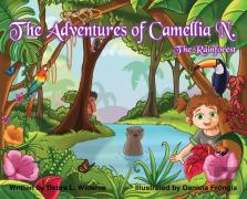 The Adventures Of Camellia N.; The Rainforest