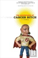 The Adventures Of Cancer Bitch