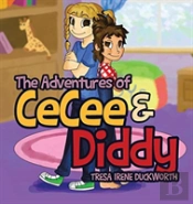 The Adventures Of Cecee & Diddy