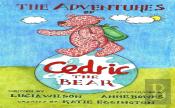 The Adventures Of Cedric The Bear