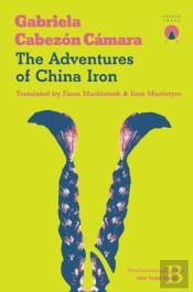 The Adventures Of China Iron