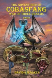 The Adventures Of Cobasfang: War Of Thre