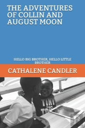 The Adventures Of Collin And August Moon