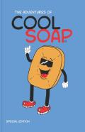 The Adventures Of Cool Soap